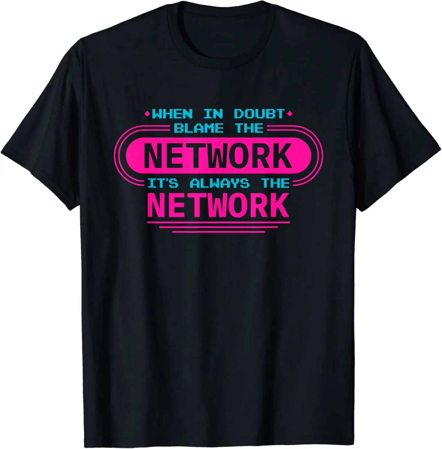When In Doubt Blame The Network, DevOps Engineer Engineering T-Shirt - Luismrid Shop 88B0CQXWG79S