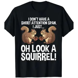 Funny ADHD Squirrel Design T-Shirt for Men Women Chipmunk Pet Lovers