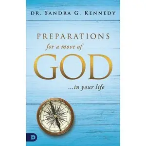 USED Book - Preparations for a Move of God ... In Your Life by Sandra G. Kennedy (Paperback) - english