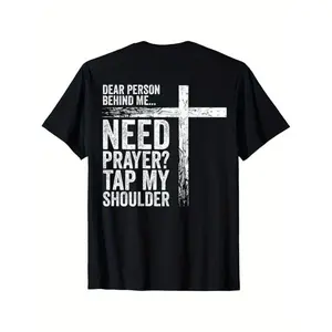 Dear Person Behind Me Need Prayer Tap My Shoulder On Back Cotton T-shirt