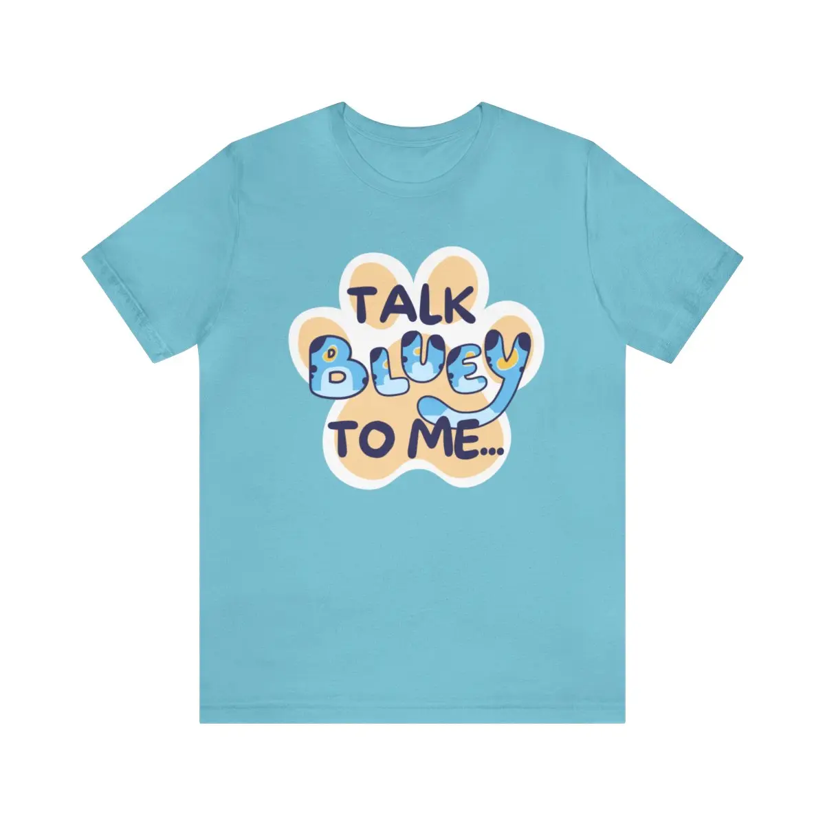 Talk BLUEY To Me... Funny Bluey Inspired Unisex Jersey Soft Bella Canvas Short Sleeve Bluey Fan T-Shirt
