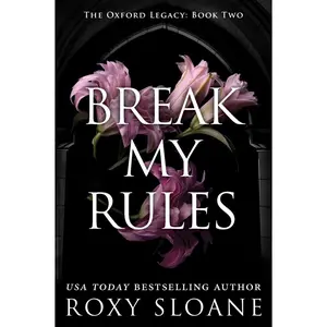 USED-Break My Rules by Sloane, Roxy (Paperback)