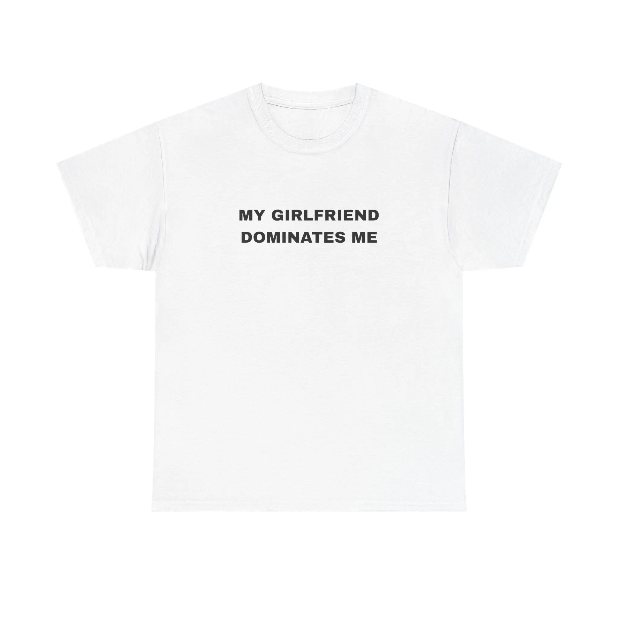 GIRLFRIEND DOMINATE Tee