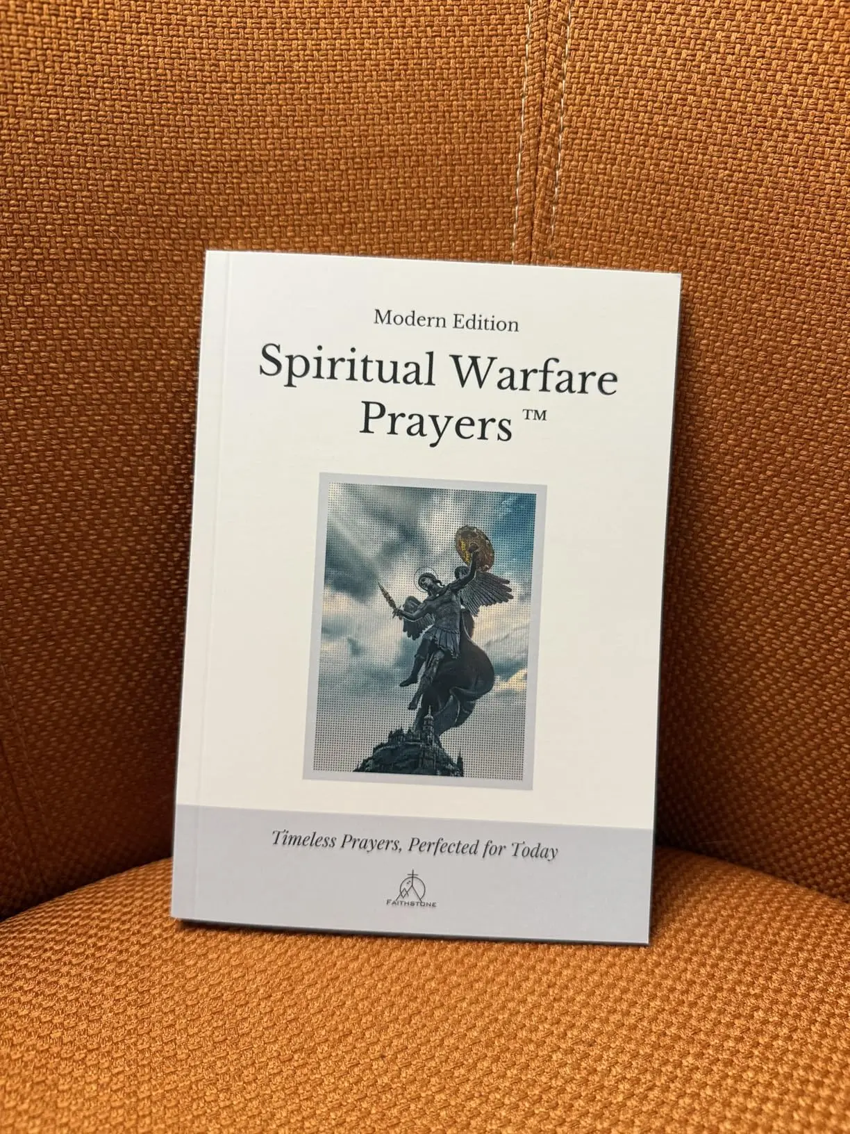 Spiritual Warfare Prayers: Modern Edition – The Original Trusted Viral Edition That Helps You Pray With Purpose, Even on Your Worst Days