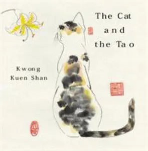 USED-The Cat and The Tao by Kwong Kuen Shan (Hardcover)