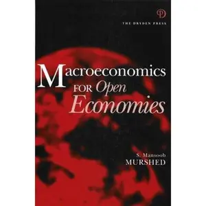 USED-Macroeconomics for Open Economies by S Mansoob Murshed (Hardcover)