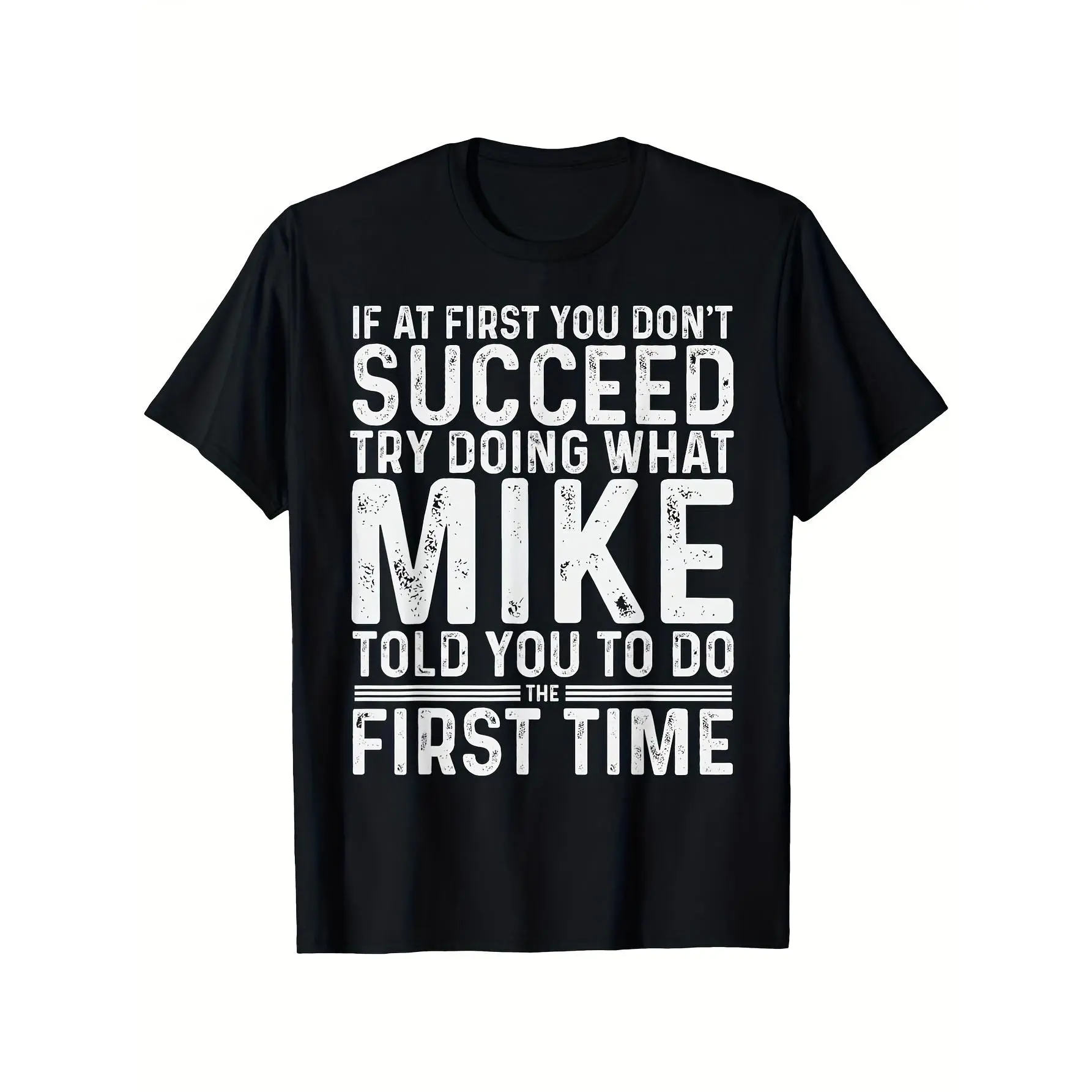 Men's Funny Mike "If At First You Don't Succeed Try Doing What Mike" Print Casual Comfy Short-Sleeve Oversized Graphic T-Shirt, Tops