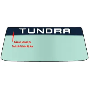 FOR A TUNDRA Custom Windshield Banner Vinyl Decal - With Application Decal