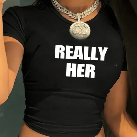 Women's "really Her" Letter Print Round Neck Crop Fit Tee, Casual Short Sleeve Crew Neck T-shirt for Summer, Casual Printed Graphic Tees, Casual Fashionable Top, Streetwear Tops for Women, T Shirts for Women, Womenswear, Tshirt