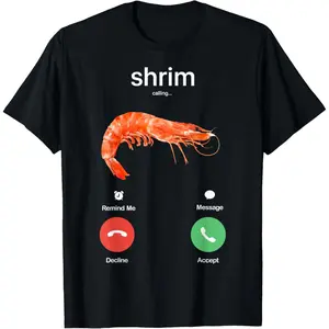 Shrim Calling Funny Meme Shrim is Calling Misspelled T-Shirt