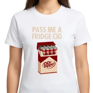 "Pass Me A Fridge Cig" Dr Pepper T-Shirt, Retro Soda Humor Graphic Tee, Quirky Caffeine Addict Apparel, Vintage Pop Culture Statement Streetwear, Funny Sarcastic Gift Top, Unisex Casual Cotton Daily Tee