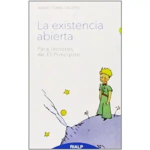USED-La existencia abierta: Para lectores de El Principito by Rafael Tomás Caldera Pietri (Paperback)