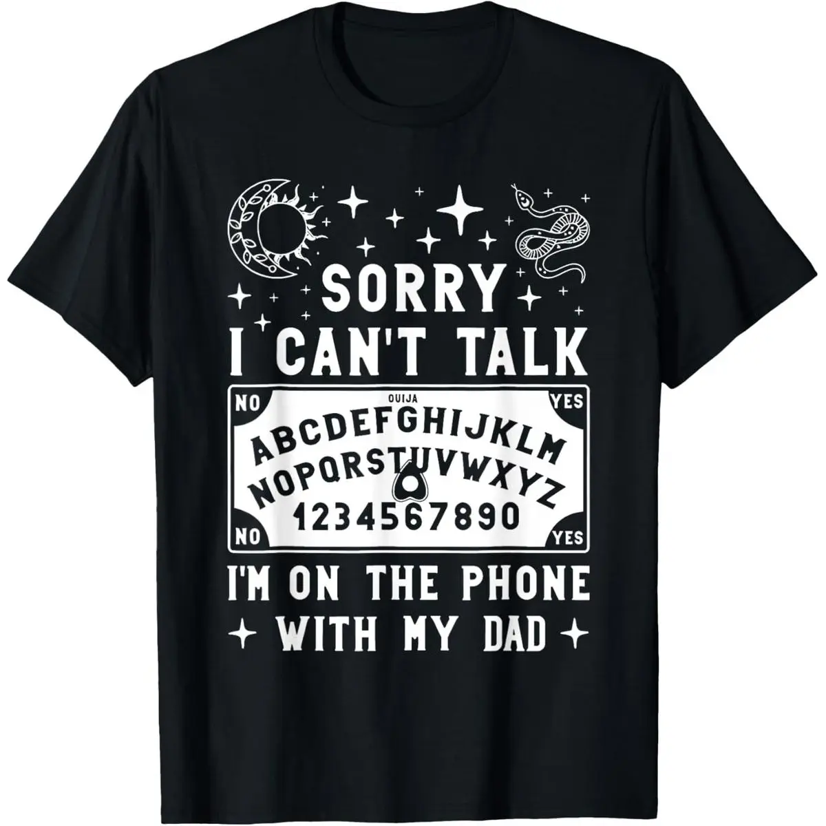 Cotton Unisex Talking To My Dead Dad Spirit Humor Art T-Shirt