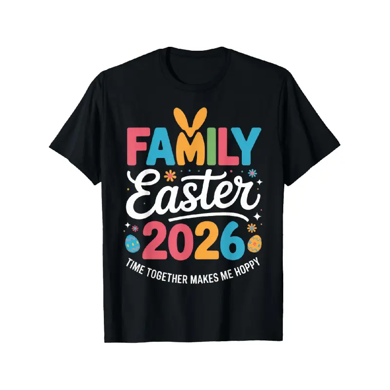 Family Easter 2026 Together Happy For Families Spring T-Shirt |     Casual Short Sleeve Tee, Crew Neck, Super Soft, Summer Tee - Easter, Mother'S Day, Father'S Day Gifts For Men Women Couple And Friend