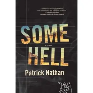 USED-Some Hell by Nathan, Patrick (Paperback)