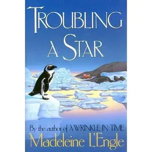 USED-Troubling a Star: The Austin Family Chronicles, Book 5 by Madeleine L'Engle (Hardcover)