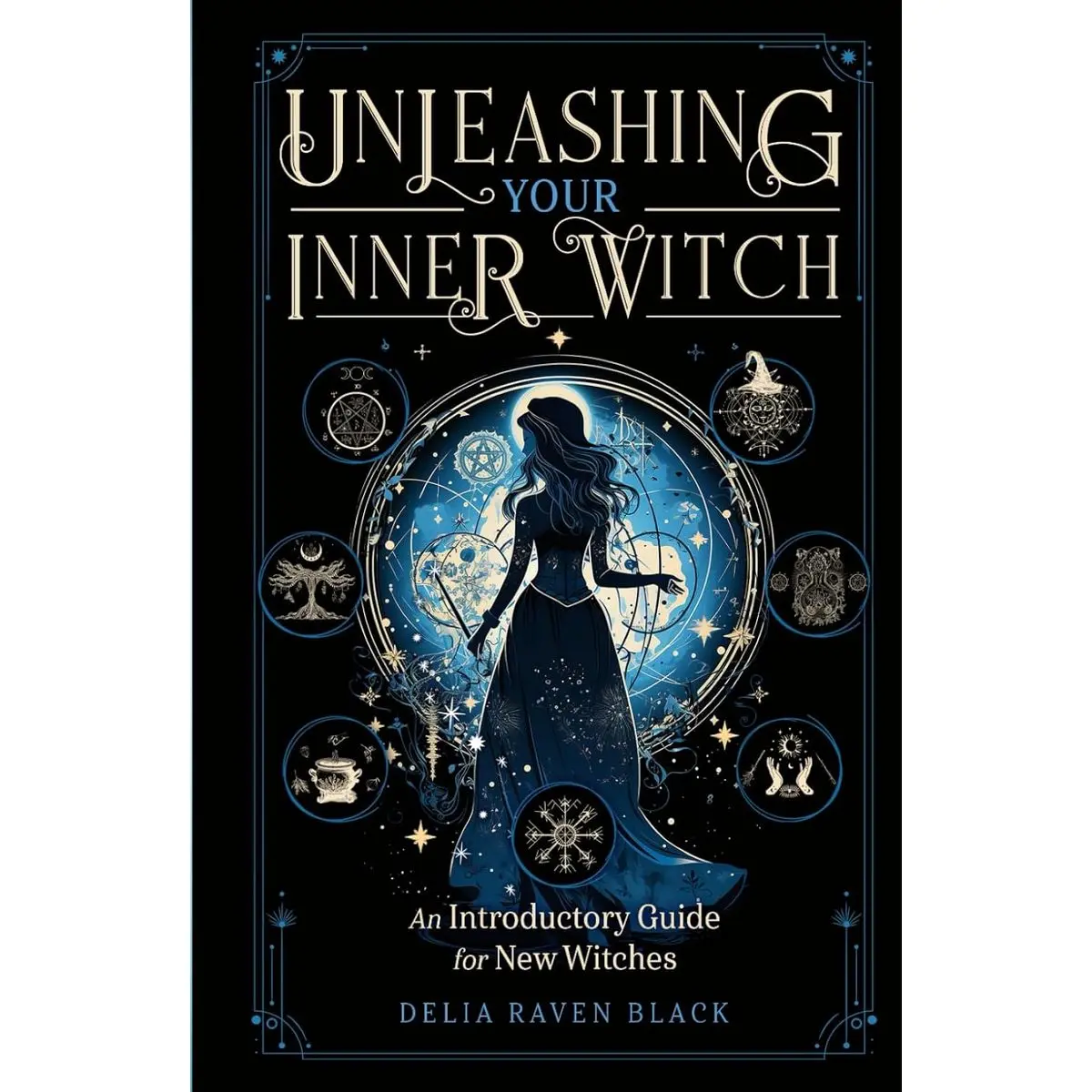 Unleashing Your Inner Witch: An Introductory Guide for New Witches (Explore a Brief History, Discover Your Witchcraft Type, and Learn to Cast Beginning Spells) Hardcover – May 6, 2024