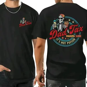 Dad Tax Making Sure lt's Not Poison Fathers Day Shirt, Funny Dad Shirt, Dad Tax Shirt, Fathers Day Shirt,Humorous Shirt, Taxation Shirt, Gift For Dad