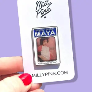 MISSING PERSON Poster Enamel Pin (Maya, Pen15) Funny TV Show for Fans pins