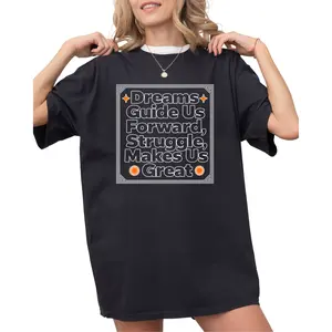 Plus Size, Casual Streetwear Style Women's Oversized 100% Crew Neck T-Shirt Dreams Guide Us Forward Struggle Makes Us Great Graphic Print Summer And Spring Wear Graduation Gift for