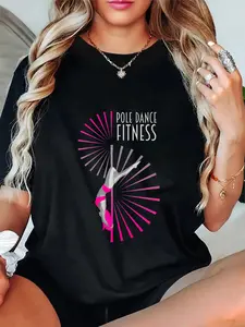 100% Cotton Womens Pole Fitness Dance Graphic Cute Lady Dancer Gift T-Shirt
