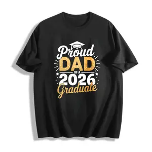 Casual Style Men's T-Shirt Proud Dad Of A 2026 Graduate Design Graduation Celebration Summer Gift For Father 100% Cotton S-5XL Plus Size Graphic Tee Phantom Troupe Anime funny shirts men target clothes men’s shirts