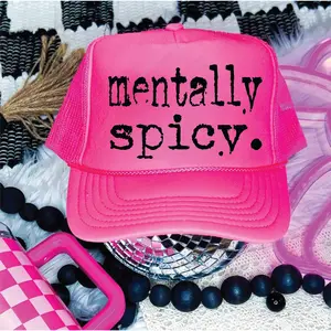 Mentally Spicy Neon Pink Trucker Hat