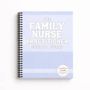 The Family Nurse Practitioner School Guide | FNP School Guide | Family Nurse Practitioner Study Guide | FNP Boards Prep