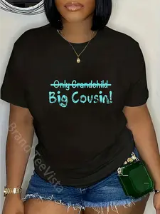 100% Cotton Big Cousin (Only Grandchild crossed out) Cute & Funny design T-Shirt