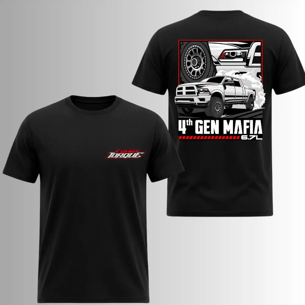 4th Gen Mafia 6.7L Cummins Truck T Shirt, 2 Sides, Turbo Diesel Torque Lifted Pickup Graphic Tee