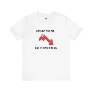Funny Crypto Investor Unisex Tee, Bitcoin Dip Shirt, Humorous Stock Market T-Shirt, HODL Gift, Cryptocurrency Merch, Market Crash Top