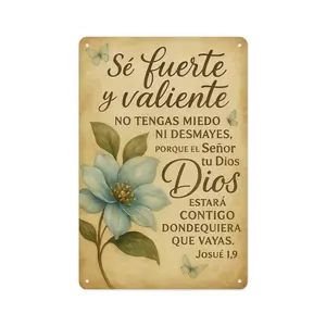20*30cm (7.9*11.8in) Strong & Tough Aluminum Sign - Pre-Drilled Holes & Smooth Rounded Corners - "Sé Fuerte y Valiente" Josué 1:9 Spanish Bible Verse Wall Decor