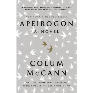 Apeirogon: A Novel -- Colum McCann - Paperback