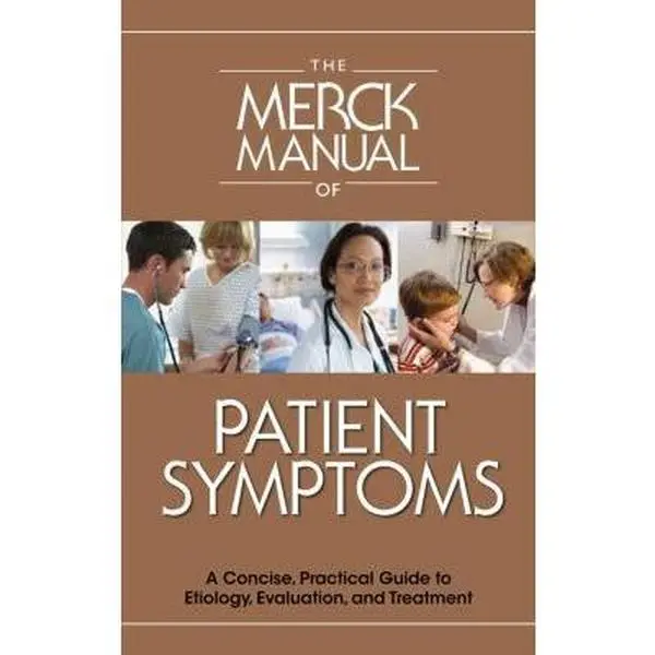 USED Book - The Merck Manual of Patient Symptoms: A Concise, Practical Guide to Etiology, Evaluation, and Treatment by Merck Editor (Paperback) - english