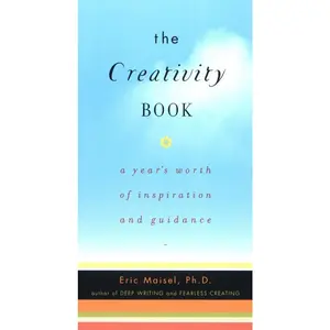 USED-The Creativity Book: A Year's Worth of Inspiration and Guidance by Maisel, Eric (Paperback)