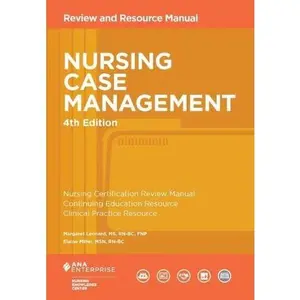 USED-Nursing Case Management Review and Resource Manual, 4th Edition by Margaret Leonard (Paperback)