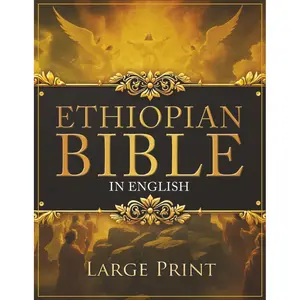 Ethiopian Bible in English Large Print (Soft Cover) – Definitive Rejected Apocrypha Collection for African Culture Scriptures Fans & Readers Seeking Rejected Apocrypha, Includes Jubilees, Enoch, Audio, Bel and the Dragon, 1-2-3 Meqabyan & More