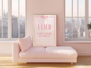 [Sale Up To 50%] I Lied I Won't Be Ready In 5 Minutes Print Dressing Room Wall Art Funny Bathroom Quote Poster Trendy Pink Dorm Bedroom