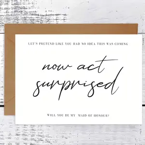 Wedding Bridesmaid Proposal Cards - Humorous 'Act Surprised' Invitation - Will You Be My Maid of Honour/Bridesmaid - Premium Paper, No Electricity Needed - Special Gift for Her (Set of 1) for Halloween, Christmas Event & Party Supplies