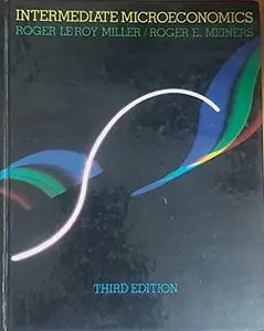 USED-Intermediate Microeconomics: Theory, Issues, Applications by Roger LeRoy Miller (Hardcover)