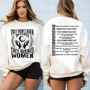 They Didn’T Burn Witches Shirt, 2 Sides They Burned Women Sweater, Women Rights Dates, Girl Power, Unisex Sweater Pullover Tee, Cotton Crew Neck