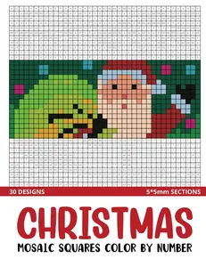 Christmas Mosaic Squares Color By Number: 30 Mystery Pixel Art Coloring Book for Adults 5*5 mm sections.