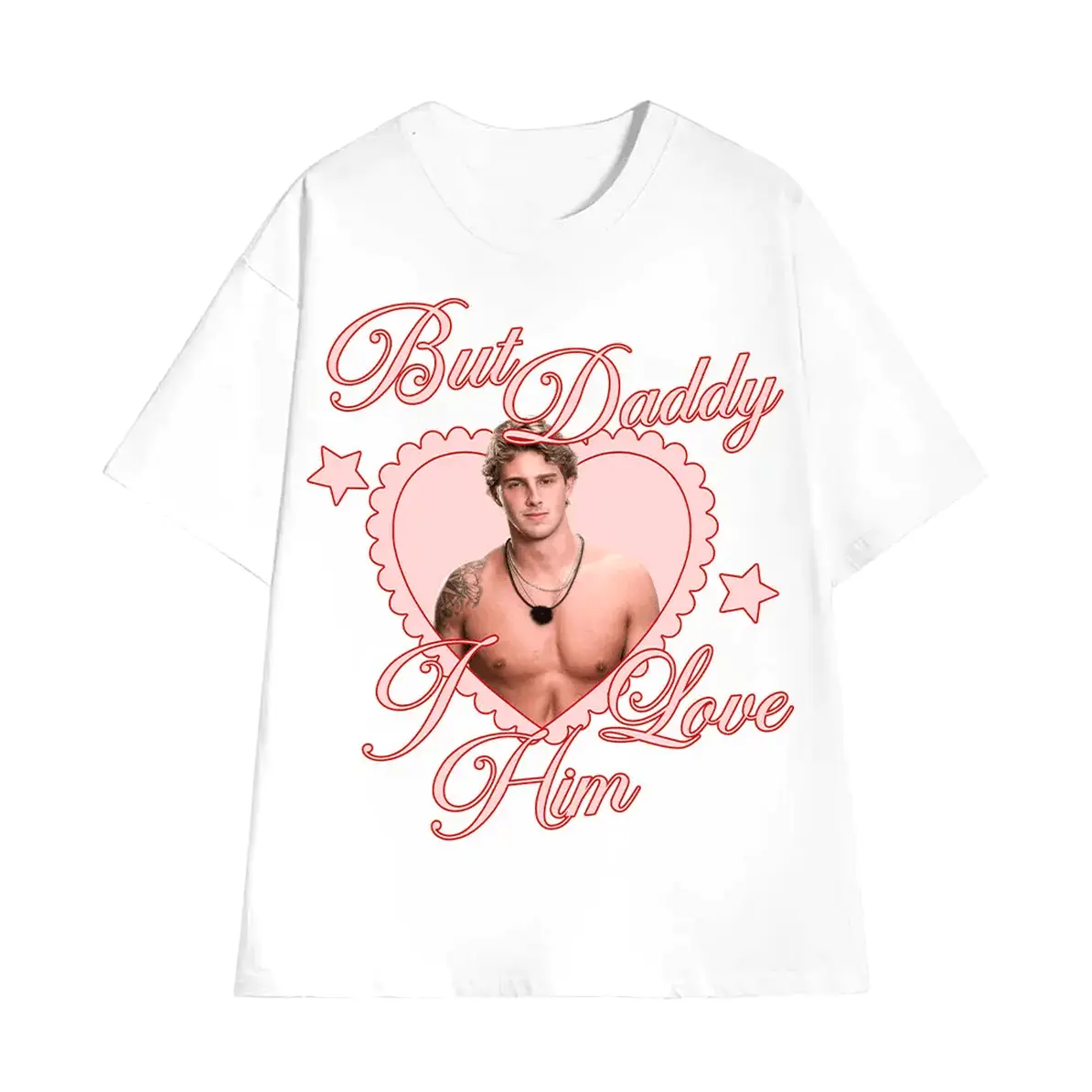 Celeb Fan Favorite Graphic Tee But Daddy I Love Him Celeb Unisex Tee Shirt Caleb Mcdaniel Love Island Fan Lover All-Season Cotton T-Shirt