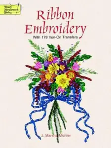 USED-Ribbon Embroidery With 178 Iron-On Transfers (Dover Iron-On Transfer Patterns) by J. Marsha Michler (Paperback)
