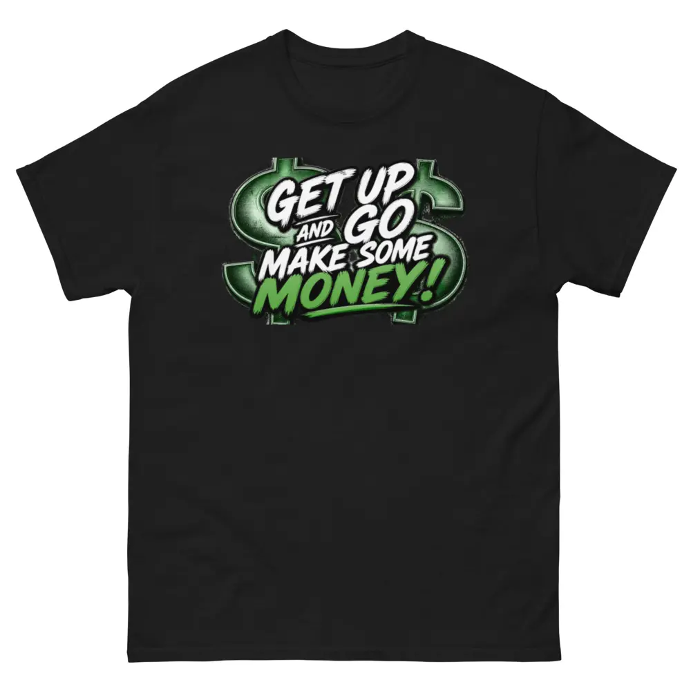"Get Up and Go" Graphic T-Shirt, Unisex 100% Cotton Streetwear Top with Structured Fit, Short Sleeves & Round Neck, Tshirt, Casual, Yarn