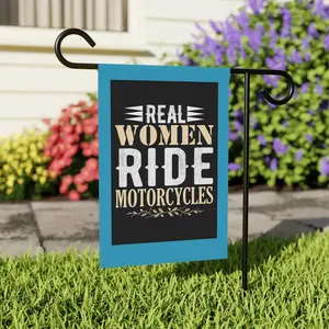 Real Women Ride Motorcycles Outdoor Flag, Biker Girl Garden Flag