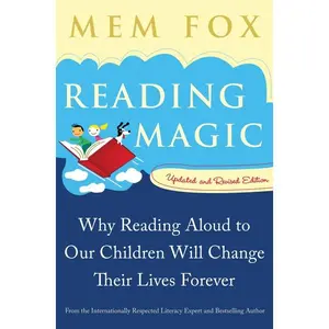 Reading Magic: Why Reading Aloud to Our Children Will Change Their Lives Forever by Mem Fox||Judy Horacek [Paperback Book]