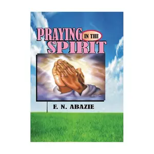 Praying in the Spirit: Prayer