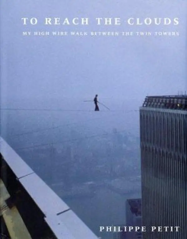 USED Book - To Reach the Clouds: My High Wire Walk Between the Twin Towers by Petit, Philippe (Hardcover) - english
