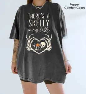 There's A Skelly in My Belly Shirt, Pregnant Skeleton Shirt, Skeleton Baby Halloween Maternity, Pregnancy Mom Gift Maternity Shirt With Baby Skeleton